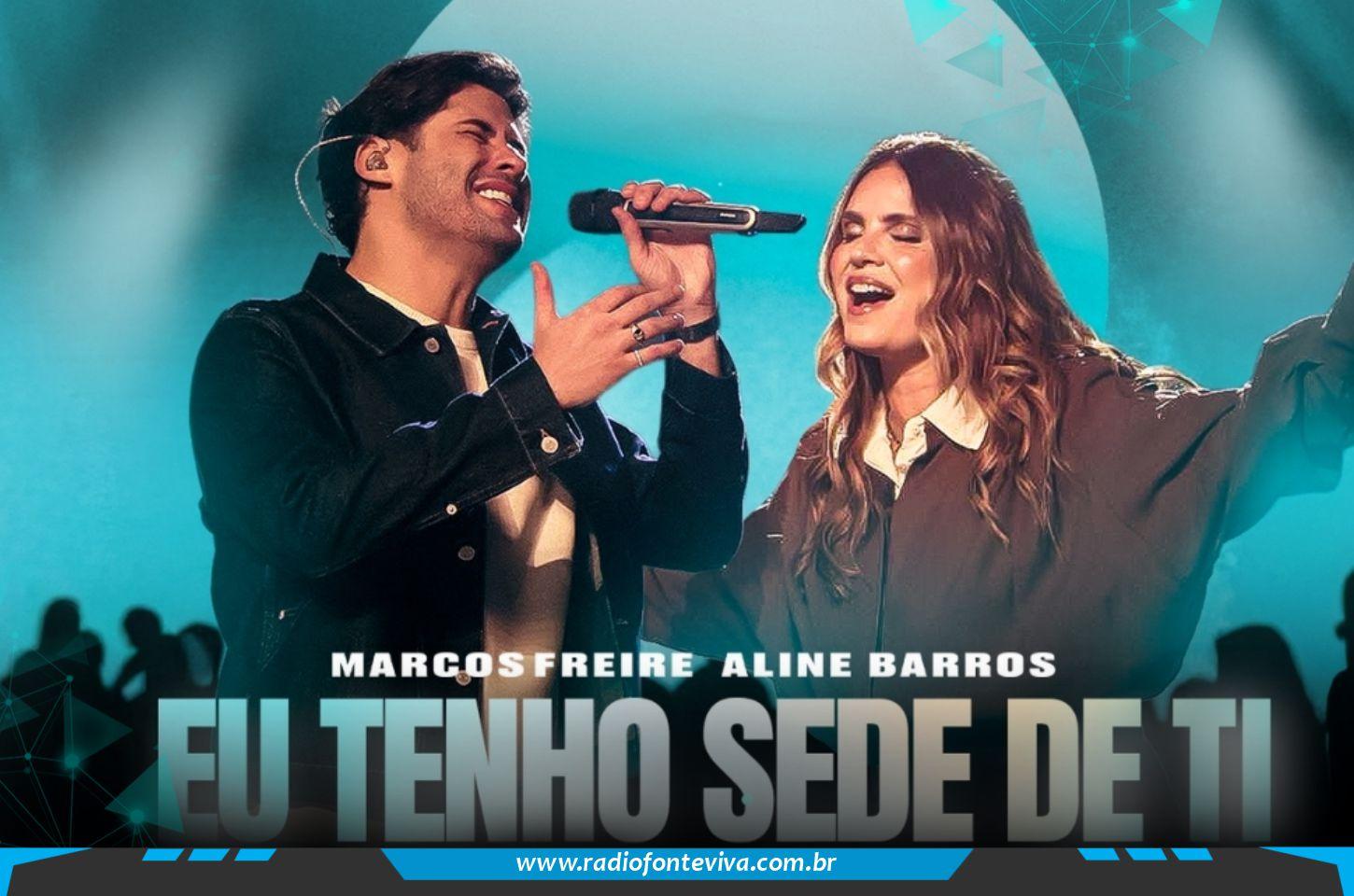 Marcos Freire e Aline Barros unem gerações em “Eu Tenho Sede de Ti” no projeto UNITED