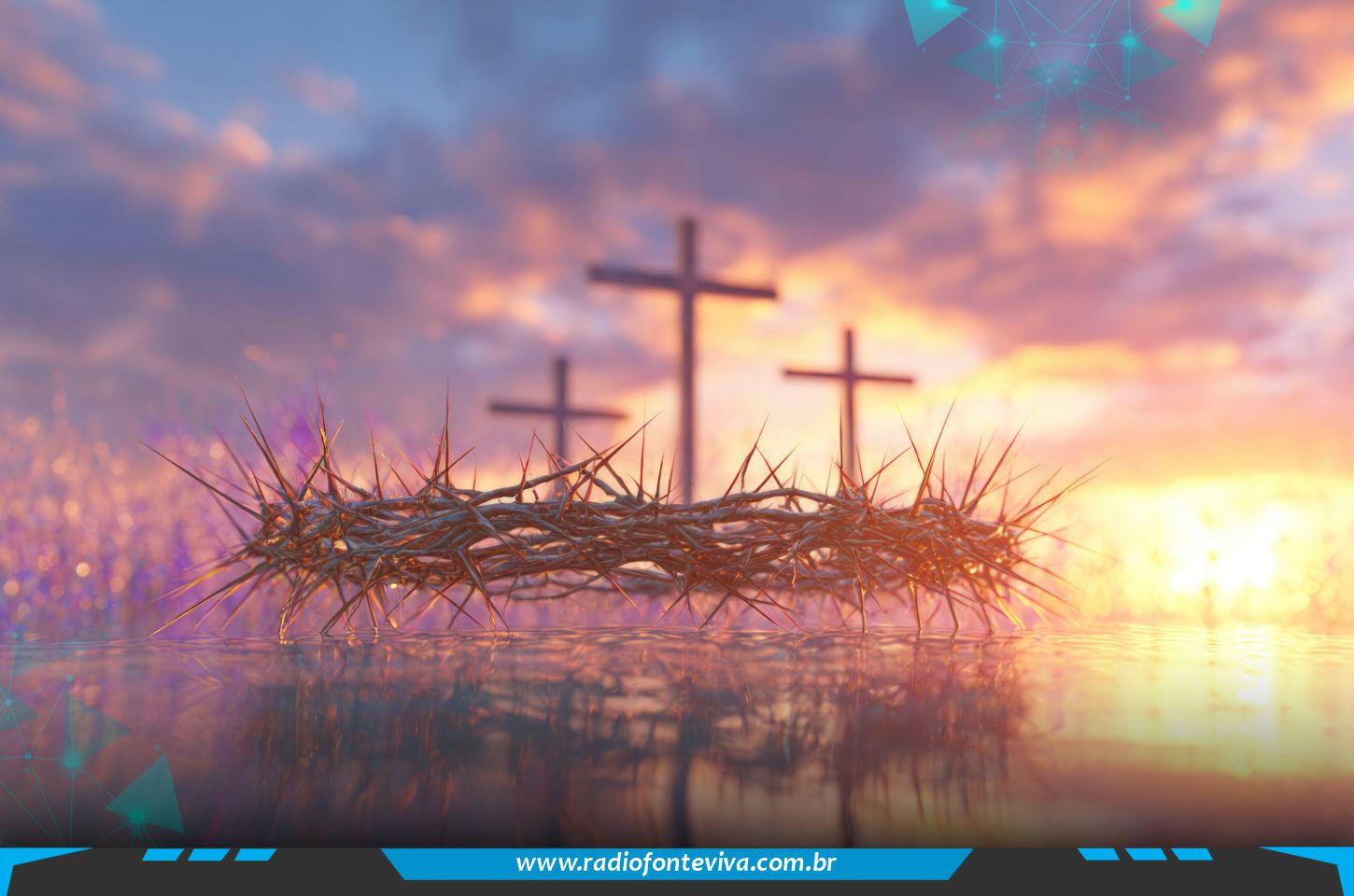 Semana Santa reflexão: o verdadeiro significado da cruz e da ressurreição de Jesus Cristo