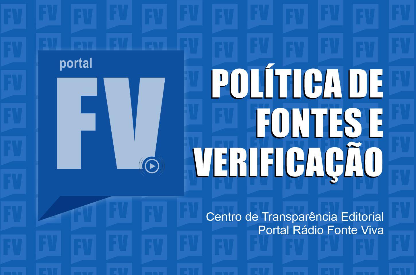 POLÍTICA DE FONTES E VERIFICAÇÃO